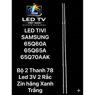 LED TV SAMSUNG 65Q60A/ 65Q65A/65Q70AAK (2 Bars 78 Led 3V 2 sprinklers) Zinc blue and white