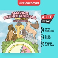 Amazing Extinct Animals Timeline by David R Morgan (Author), Terrie Sizemore (Editor - 9781946908506