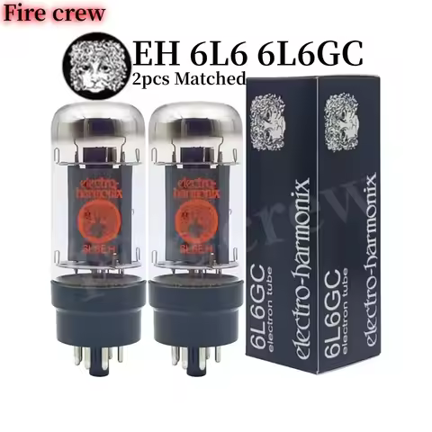 Fire Crew EH 6L6 6L6GC Vacuum Tube Replace 6P3P 6P6P 6V6GT EL34 5881 6CA7 KT66 6V6GC HIFI Audio Valv