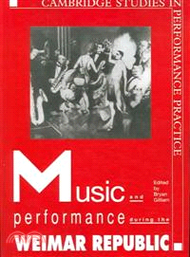 Music and Performance during the Weimar Republic