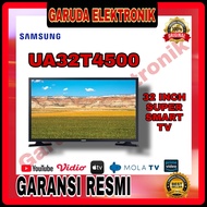 LED TV SAMSUNG 32 INCH SUPER SMART TV - UA32T4500