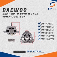 DAEWOO SEMI-AUTO SPIN MOTOR DW-799HC/DW-718XLE/DW-915XLE/DW-800BT/DW-1000TE/DW-1400TE 10MM-70W- 5UF