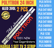 BACKLIGHT TV LED POLYTRON 24 INCH PLD 24T810 PLD 24T811 PLD 24T1852 PLD 24D8511 BACKLIGHT TV LED 24 INCH
