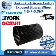 Daikin Ceiling Exposed Blower Wheel 1.5HP - 5.0HP