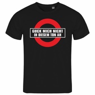 Summer Fashion Men's T-shirt T-Shirt Guck mich nicht in diesem Ton