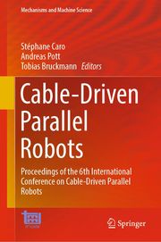 Cable-Driven Parallel Robots Stéphane Caro
