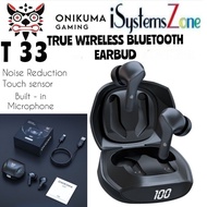 ONIKUMA BLUETOOTH TRUE WIRELESS T33 GAMING EAR PHONE TWS