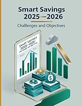 S M A R T S A V I N G S 2 0 2 5 - 2 0 2 6 C H A L L E N G E S A N D O B J E C T I V E S: Your all-in