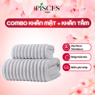 Combo Khăn Mặt Và Khăn Tắm PISCES TOWEL 35x75cm 70x140cm Mềm Mại Thấm Hút  Kháng KhuẩnKhăn Gia Đình