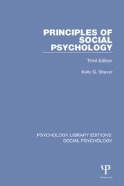 Principles of Social Psychology Kelly G. Shaver