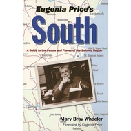 Eugenia Price's South - A Guide to the People and Places of Her Beloved Region by Eugenia Price (US 