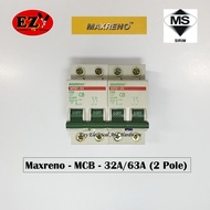 MAXRENO MCB 2 POLE 32A/63A (SIRIM APPROVED)