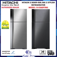 (BULKY)  HITACHI R-V560P7MS 450L 2 DOOR BIG 2 STYLISH REFRIGERATOR, DUAL FAN COOLING, MOVABLE TWIST ICE TRAY, 3 TICKS, DUAL SENSING CONTROL, LED LIGHT, TEMPERED GLASS SHELVES, FREE DELIVERY