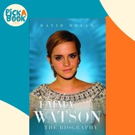 Emma Watson - the Biography by David Nolan (UK edition, paperback)