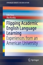 Flipping Academic English Language Learning Erik Voss