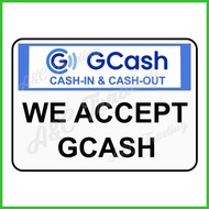♈ ☯ ◎ ▰ GCASH CASH IN CASH OUT SIGNAGE