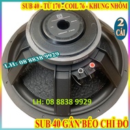 CẶP LOA BASS SUB 40 MARTIN TỪ 170 COIL 76 CHỈ ĐỎ CAO CẤP - GIÁ 2 LOA