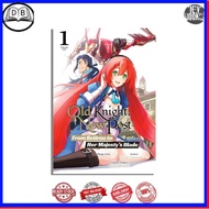 Old Knight, New Post: From Retiree to Her Majestyuangs Blade (Manga)