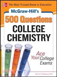 McGraw-Hill's 500 College Chemistry Questions ─ Ace Your College Exams