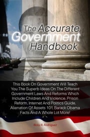 The Accurate Government Handbook Ricky R. Rodriguez