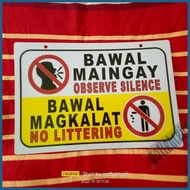 ↑ ▤ ❣ Bawal Maingay Bawal Magkalat Signage PVC Plastic (7.8x11 inches)