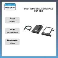 [PCNGON] Oculink OCupP4v2 EXP GDC eGPU Dock