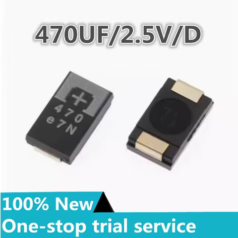 10-100pcs %new stock 470uF 2.5V Tantalum D SMD Capacitors REPLACE For NEC/TOKIN Capacitor PS3 2R5TPE