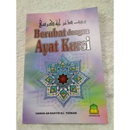 Buku BERUBAT DENGAN AYAT KURSI Oleh Harun Ar-Rasyid Hj.Tuskan.(RTJ 08/93)