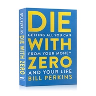 Die with Zero By Bill Perkins A Common-Sense Guide To Living Rich English Book Paperback