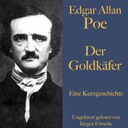 Edgar Allan Poe: Der Goldkäfer Edgar Allan Poe