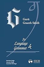Guru Granth Sahib: Its Language & Grammar