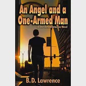 An Angel and a One-Armed Man: A Lefty Bruder Private Detective Novel