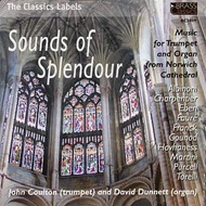 Sounds of Splendour: Music for Trumpet &amp; Organ from Norwich Cathedral / John Coulton