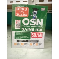 NATIONAL SCIENCE OLYMPIAD BOOK THE CHAMPION OF OSN SCIENCE SCIENCE ELEMENTARY SCHOOL/MI