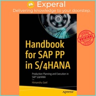 Handbook for SAP PP in S/4HANA - Production Planning and Execution in SAP S/4HA by Himanshu Goel (UK