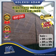 Bidai Kayu Meranti - Wooden Blinds for Outdoor (TAHAN PANAS & HUJAN) (8ft x 6ft, 8ft x 7ft, 8ft x 8f