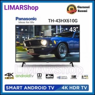 Smart Android TV Panasonic 43 Inch TH-43HX610G / th 43hx610g / hx610g