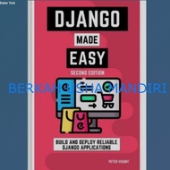 Django Made Easy Build and Deploy Reliable Django Applications