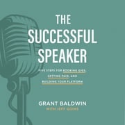 The Successful Speaker Grant Baldwin
