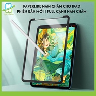 Miếng dán Paperlike nam châm Nano full cạnh nam châm cho iPad Pro 11/12.9 Air 1/2/3/4 Mini 6 Gen 5/6