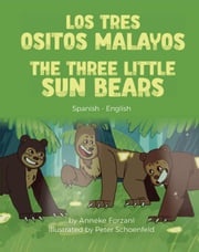 The Three Little Sun Bears (Spanish-English) Anneke Forzani