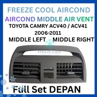 NEW STOK BARU 🔥TOYOTA CAMRY ACV40 ACV41 2006-2011 MIDDLE CAR AIRCOND AIR VENT GRILLE