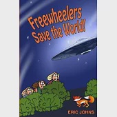Freewheelers Save the World!