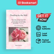 Dwelling By The Well - Paperback - English - 9781412013758