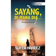Sayang, Di Mana Dia - Idea Kreatif #