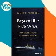 [100% Original Books] - Beyond the 5 Whys - Root Cause Analysis and Sys by James C. Paterson (US edi