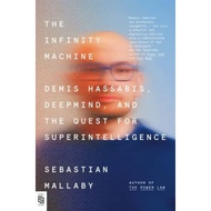 Chulabook|c321|Books|THE INFINITY MACHINE: DEMIS HASSABIS DEEPMIND AND THE QUEST FOR SUPERINTELL