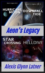 Aeon's Legacy Alexis Glynn Latner
