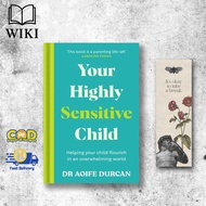 Your Highly Sensitive Child: Helping your child flourish in overwhelmeting world by Aoife Durcan