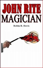 John Rite: Magician Robin Davis